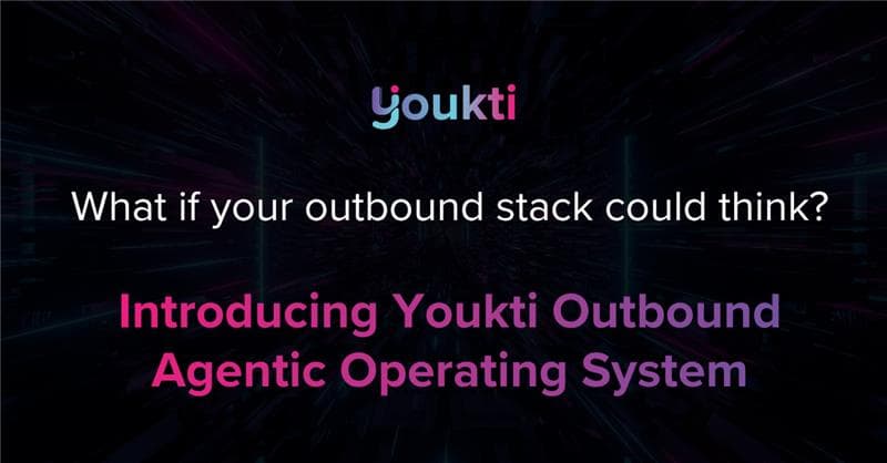 Youkti Outbound Agentic OS